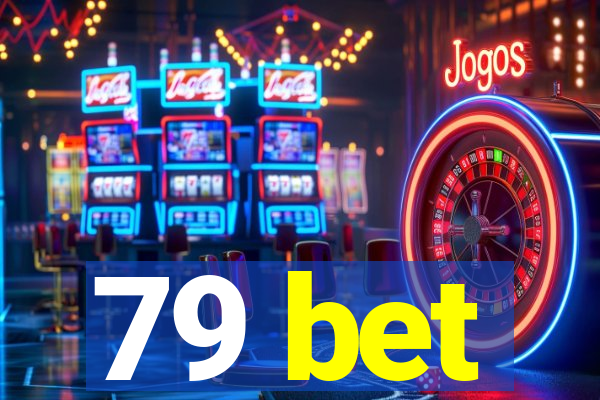 79 bet